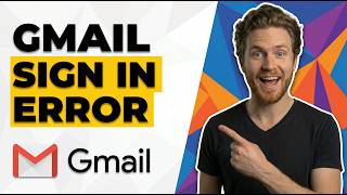 Fix Gmail Sign In Error (Easy Step-By-Step Guide)