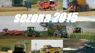 season 2015 (John Deere , Claas , New Holand , Grimme , Vredo , Tatra , Vaderstadt , Lemken )