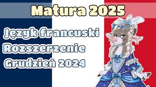 Matura 2025 francuski rozszerzenie (grudzień 24)