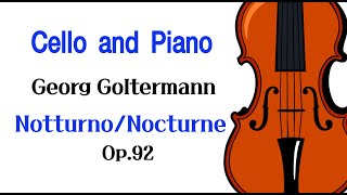 Goltermann Nutturno(Nocturne) op.92(𝅘𝅥=67)골터만 녹턴/ 반주와 함께 즐기는 첼로(악보○)