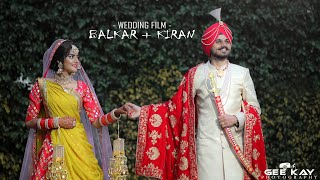 Balkar + Kiran || Wedding Film || Gee Kay Photography