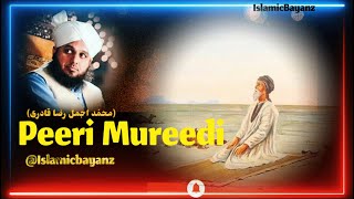 Nisbat Hona Q zaroori | Muhammad Ajmal Raza Qadri | Peeri Mureedi |