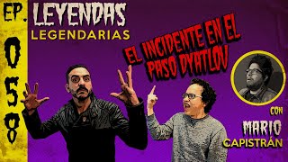 E58: El Incidente en el Paso Dyatlov (con Mario Capistrán)