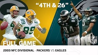 Packers vs. Eagles 2003 NFC Divisional Playoffs | "The 4th-and-26 Game" | NFL Full Game