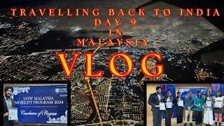 Day 9 | Malaysia Vlog🇲🇾 | Certification and travelling back to india❤️| #malaysiatravel #explore