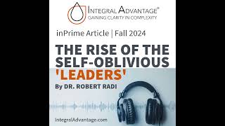 The Rise of the Self-Oblivious ‘Leaders’: A Disconnect Between Self-Concept and Actions