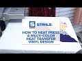 How to Heat Press A Multi-Color Heat Transfer Vinyl Design