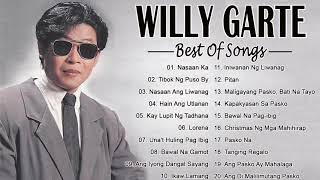 Willy Garte Songs Nonstop 2021 | Best of Willy Garte | Filipino Music | FULL ALBUM