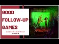 Ep. 74: What Makes A Good FOLLOW-UP Game? | Full Podcast