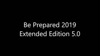 Be Prepared 2019 Version Extended Edition 5.0