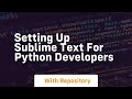 Setting up sublime text for python developers