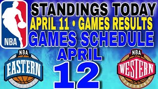 nba standings today April 11, 2024 | games results | games schedule April 12, 20