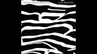 Dano, Dante Spinetta - CON BILLETES (audio)