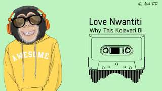 3- Why This Kolaveri Di Remix Love Nwantiti BGM ♫ தமிழ் || #BGM_RINGTONE_SENTER