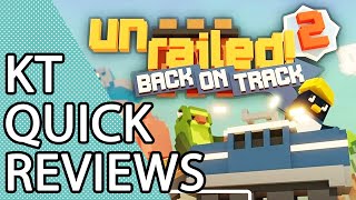 KT QUICK REVIEWS -  Unrailed 2: Back on Track