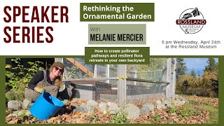 [RMDC] Speaker Series - Rethinking the Ornamental Garden with Melanie Mercier