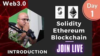 Solidity Ethereum Blockchain Live Course | Introduction