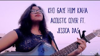 Kho gaye hum kaha - Jasleen Royal & Prateek Kuhad | Acoustic Cover by Jessica Das | Jade Official