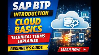 CLASS 1 - SAP BTP Introduction | Cloud Technical Terms Explained | Beginner Session
