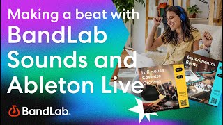Making a beat with BandLab Assistant app, BandLab Sounds and Ableton Live (BandLab Tutorial)