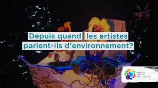 Depuis quand les artistes parlent-ils d’environnement ?