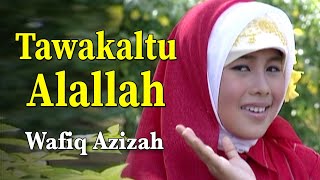 Bismillah Tawasalna Billah | Tawakaltu Alallah - Wafiq Azizah