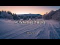 Maher Zain - Always Be There | Nasyid Dakwah | Lirik Video