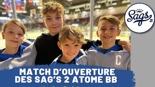 Match d’ouverture des Sag’s 2 atome BB