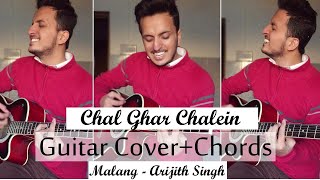 Chal Ghar Chalen Guitar Cover Chords |Malang| |Arijit Singh| |Mithoon| Cover By Toseef Zaheer