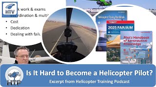 How Hard Is It to Become a Helicopter Pilot? | Helicopter Training Podcast Clip