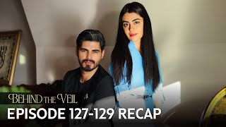 Gelin 127-129.Bölüm Özeti | Behind the Veil Episode 127-129 Recap (Multi Sub)