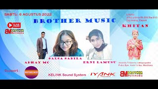 Brother Multimedia || Live Streaming Brother Music (MALAM)