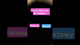 Kliknij dwa razy w różowy.......