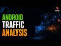 Traffic Analysis in Android Pentesting | Android App Security Testing Tutorial