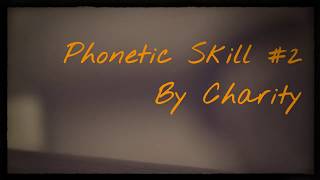 Phonetic Skill #2