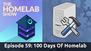 The Homelab Show Episode 59: 100 Day of Homelab with Techno Tim