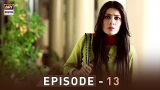EP.13 - Pyare Afzal | Hamza Ali Abbasi | Ayeza Khan | Sana Javed | ARY Digital