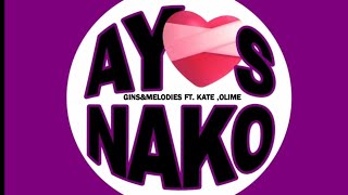 Gins\u0026Melodies - Ayos nako ft. KATE , OLIME (REMIX)