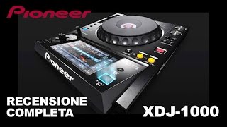 Pioneer XDJ-1000 Recensione Completa