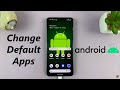 How To Change Default Apps On Android