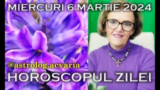 ⭐HOROSCOPUL DE MIERCURI 6 MARTIE 2024 cu astrolog Acvaria