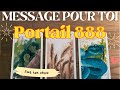 PORTAIL 888 (8 août 2024 )🦁✨MESSAGE POUR TOI 🌛3 CHOIX  🌟