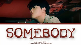 D.O.- 'Somebody' lyrics (디오- 'Somebody' 가사) (Color Coded lyrics)