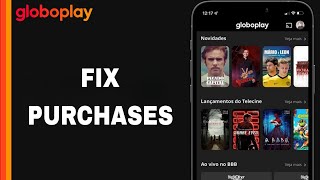 How To Fix And Solve Purchases On Globoplay App | Final Solution