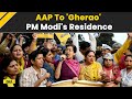 AAP Protest: AAP's High-Voltage 'Gherao' Protest Outside PM Residence Amid Tight Security