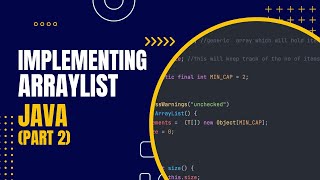 Implementation of ArrayList | Java (Part 2)