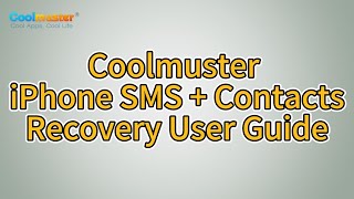 Coolmuster iPhone SMS + Contacts Recovery - Recover deleted iPhone SMS and Contacts