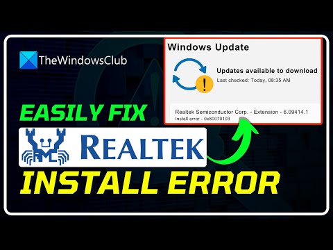 Realtek Semiconductor Corp Extension Install error in Windows 11 [SOLVED]