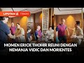 Momen Akrab Erick Thohir dengan Nemanja Vidic dan Morientes, Bahas Sepak Bola Indonesia | Liputan 6