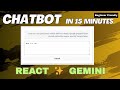 Build an AI Chatbot with Gemini API and React in 15 Minutes | EASY, QUICK, AND BEGINNER FRIENDLY